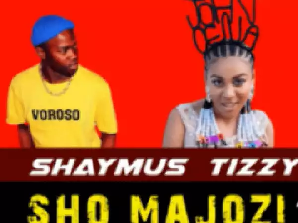 Shaymus Tizzy - Sho Majozi